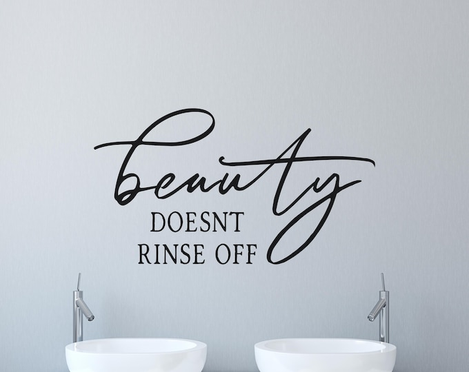 Bathroom Wall Decal: Beauty Doesn’t Rinse Off with Script Lettering