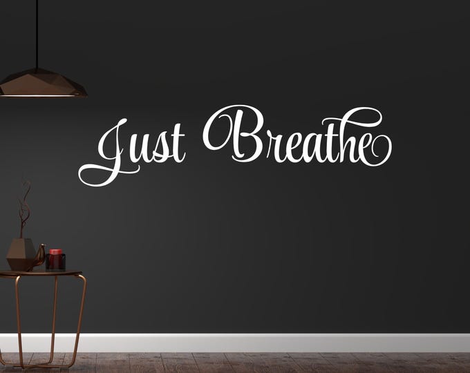Just Breathe Wall Decal – Inspirational Quote Mindfulness Decor