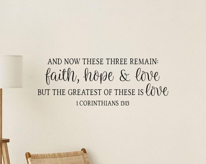 1 Corinthians 13:13 Wall Decal - Faith Hope Love Scripture Quote