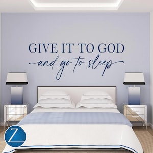 Give It to God Wall Decal – Christian Vinyl Quote for Bedroom | Faith-Based Scripture Wall Art D00389