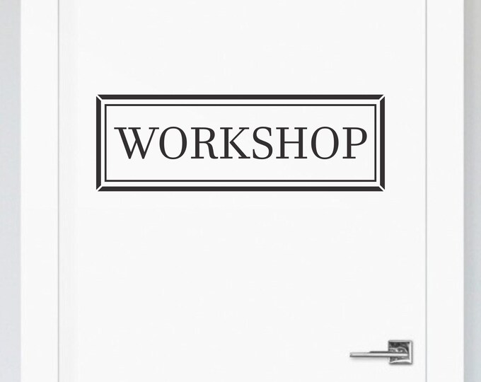 Workshop Door Decal: Black Vinyl Framed Room Sign
