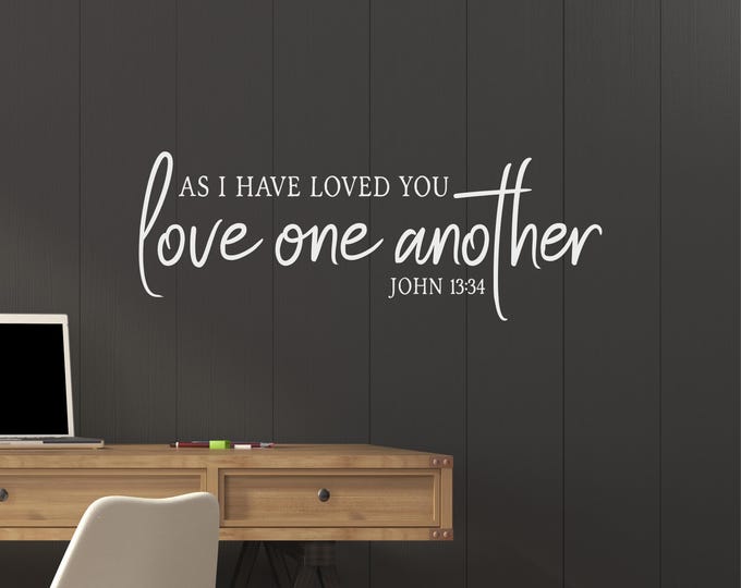 Love One Another Wall Decal - John 13:34 Scripture Quote in White Vinyl