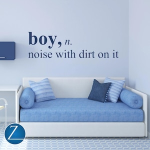 Funny Boy Room Wall Decal | “Noise with Dirt on It” Quote Vinyl Sticker for Nursery or Kids Bedroom D00287