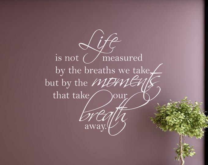 Life Quote Wall Decal: White Vinyl Moments Inspirational Decor