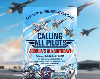 May include: A blue invitation with fighter jets flying across a blue sky. The text reads "CALLING ALL PILOTS" and "JOSHUA'S 8th BIRTHDAY!" with event details. Includes a pilot helmet, aviator glasses, and dog tag.