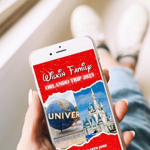 May include: A smartphone displays a red graphic with the text "Wilkin Family Orlando Trip 2025." The screen shows images of a globe with "UNIVER" and a castle. The phone is held in a hand, with white shoes visible in the background.
