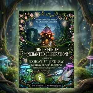 May include: An invitation for an enchanted celebration. The invitation features a whimsical illustration of a fairy house in a forest setting, with text that reads "Join us for an enchanted celebration!" and details for Jessica's 8th birthday.