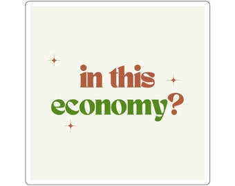 In This Economy? Sticker