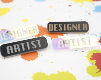 Acrylic artist pin, designer pin, artist gift, designer gift, iridescent pin, black and gold, black and silver, minimalist pin