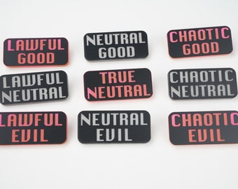 Acrylic Moral Alignment Pins, chaotic neutral, true neutral, chaotic good, lawful evil, LARP pins, roleplaying accessories, geek gifts