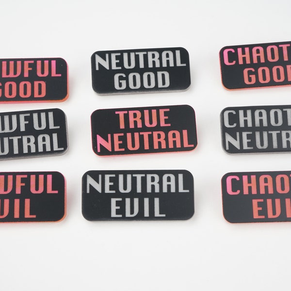 Acrylic Moral Alignment Pins, chaotic neutral, true neutral, chaotic good, lawful evil, LARP pins, roleplaying accessories, geek gifts