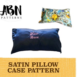 May include: Two satin pillowcases, one blue with the text "Hair Love" embroidered in pink, and one with a floral pattern in shades of blue, green, and yellow. The pillowcases are displayed on a yellow background with the text "SATIN PILLOW CASE PATTERN".