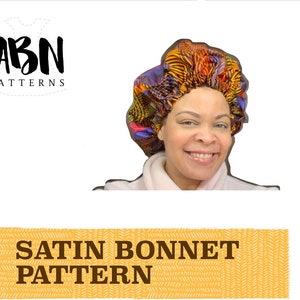 May include: A satin bonnet sewing pattern with the text "SATIN BONNET PATTERN" on a yellow background.