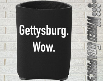 Funny Gettysburg Wow Can Cooler, perfect for gifts
