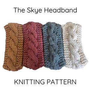 KNITTING PATTERN: The Skye Headband, Cable Knit Headband Pattern, Ear Warmer Pattern, Women's Winter Ear Warmer Headband Pattern (PDF)
