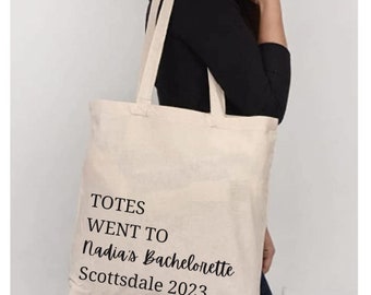 Totes Went To Tote  Custom Bag, Bachelorette Tote, Bachelorette Bag, Bride Party Bag, Custom Tote Bachelorette Bag, Bridesmaid Tote Bag