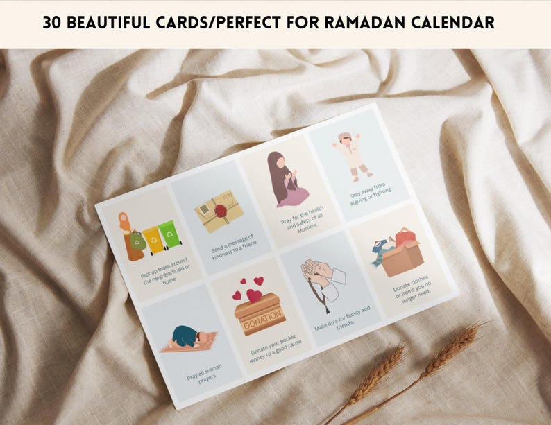 May include: A set of 30 illustrated cards with activities for Ramadan. The cards feature colorful illustrations of people performing good deeds, such as praying, donating, and helping others. The text on the cards includes phrases like "Pray all 5 daily prayers", "Donate clothes or items you no longer need", and "Make dua for family and friends".