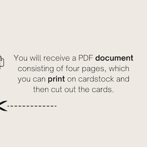 May include: A black and white illustration of a printer and scissors. Text reads: You will receive a PDF document consisting of four pages, which you can print on cardstock and then cut out the cards.