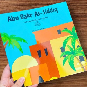 Muslim Books, Abu Bakr As-Siddiq (RA) Book for kids, Superheroes of Islam, Muslim Children’s Book, Sahaba, Muslim Kids Book, Islamic gift
