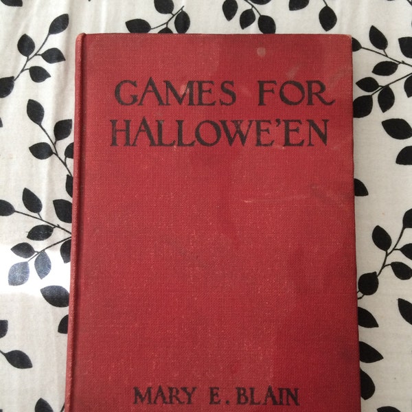 1912 - Spiele für Halloween von Mary E. Blain