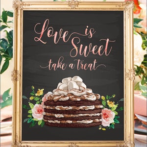 May include: A chalkboard sign with a gold frame and the text "Love is Sweet take a treat" in pink script. A chocolate cake with white frosting and marshmallows is pictured below the text, surrounded by pink and yellow flowers.