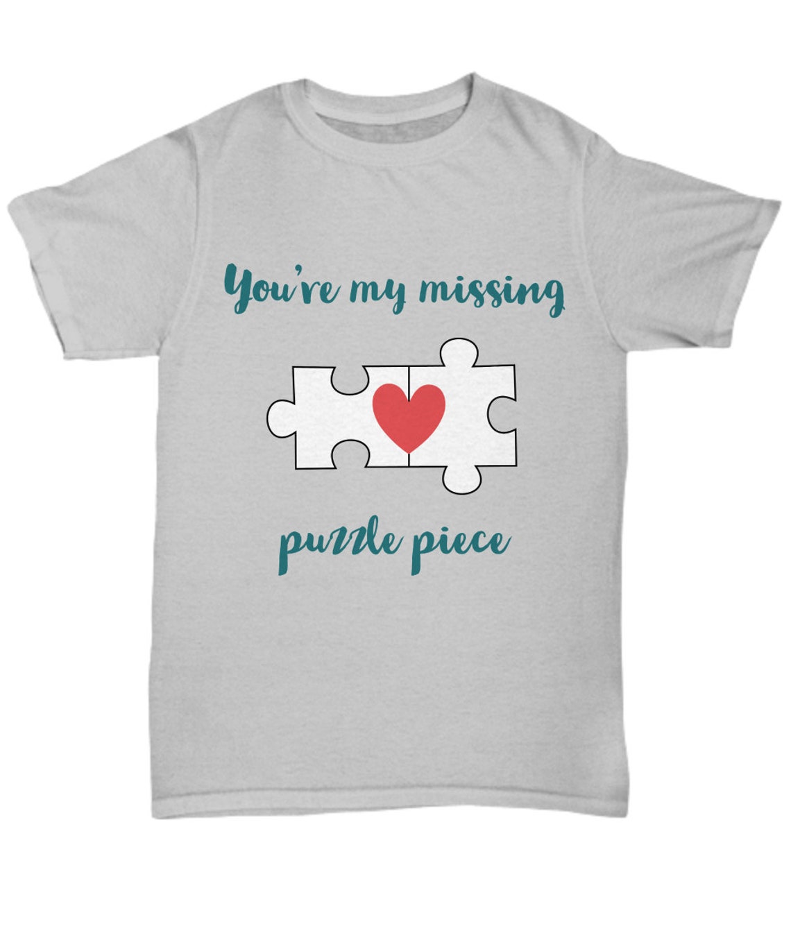 You're My Missing Puzzle Piece Tshirt Etsy