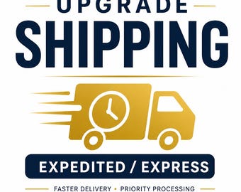 Rush Shipping | Upgrade Your Order
