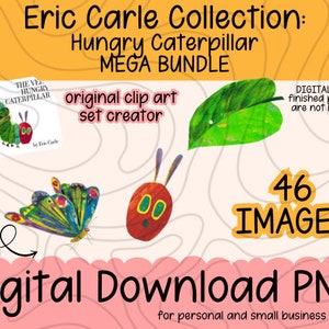 UPDATED 2024 The Very Hungry Caterpillar Clip Art Set | Transparent PNG Digital Download Eric Carle Children's Library Classroom Party Decor