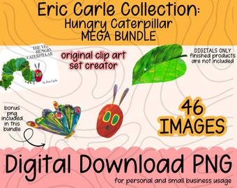 UPDATED 2024 The Very Hungry Caterpillar Clip Art Set | Transparent PNG Digital Download Eric Carle Children's Library Classroom Party Decor