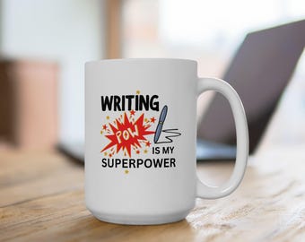 Writing Is My Superpower Mug | Ceramic Coffee Cup, Novelty Writer Design