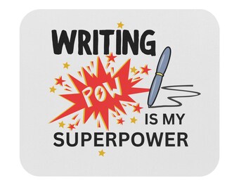 Mouse Pad - Writing is My Superpower  | Pen Comic POW Design