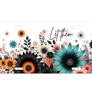 Wildflower License Plate, Let Them Plate, Car Decor, Floral License Plate, Nature Inspired, Unique Gift, Vehicle Accessory