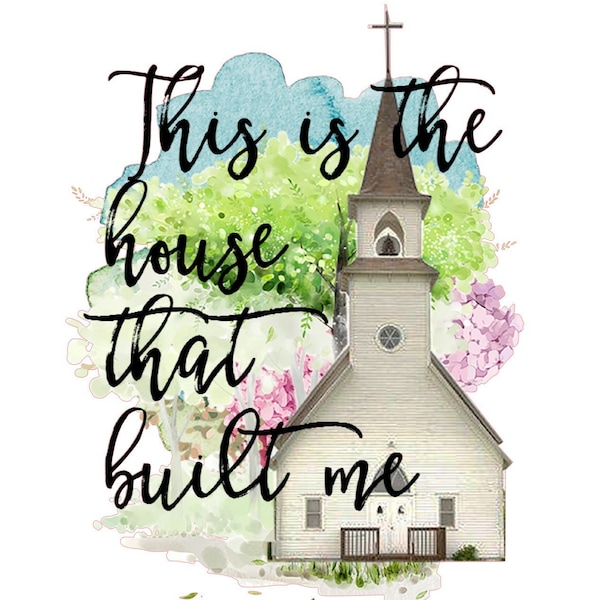 Sublimation Png Files, The House that Built me