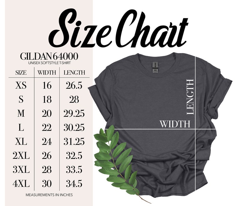 May include: Size chart for Gildan 64000 unisex softstyle t-shirt. The chart shows the width and length measurements in inches for sizes XS to 4XL.