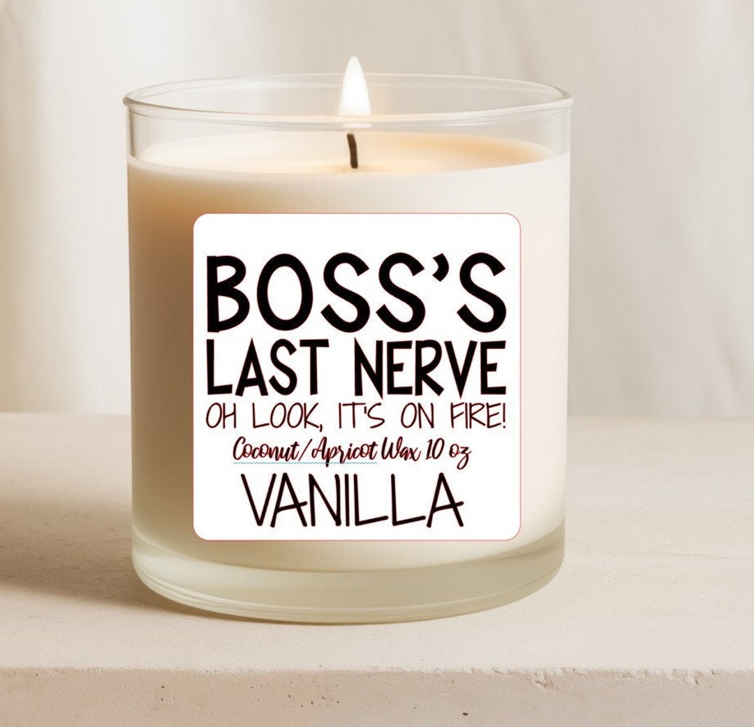 Boss Day Candle, Funny Candle for Boss, Boss Last Nerve Etsy