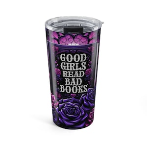 Girls Read Bad Books 20oz Tumbler - Literary Gift, Librarian Gift, Book Lover Gift, Reading Tumbler, Custom Tumbler