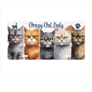 Crazy Cat Lady License Plate, Cat Lover Gift, Car Accessory, License Plate for Cat Owners, Funny License Plate, Cat Theme Plat