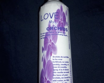 Love my orchids 8 oz