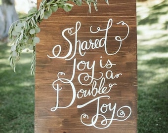 Custom  "Shared joy is a double joy" wooden wedding sign / Calligraphic sign with names