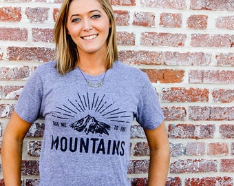 SALE - Take Me To The Mountains Tee