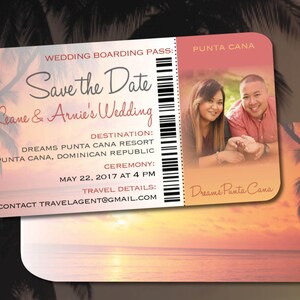 May include: Wedding boarding pass invitation with a tropical sunset design. The pass includes the text "Save the Date" and details for Leane & Arnie's wedding in Punta Cana, Dominican Republic. A photo of the couple is featured.