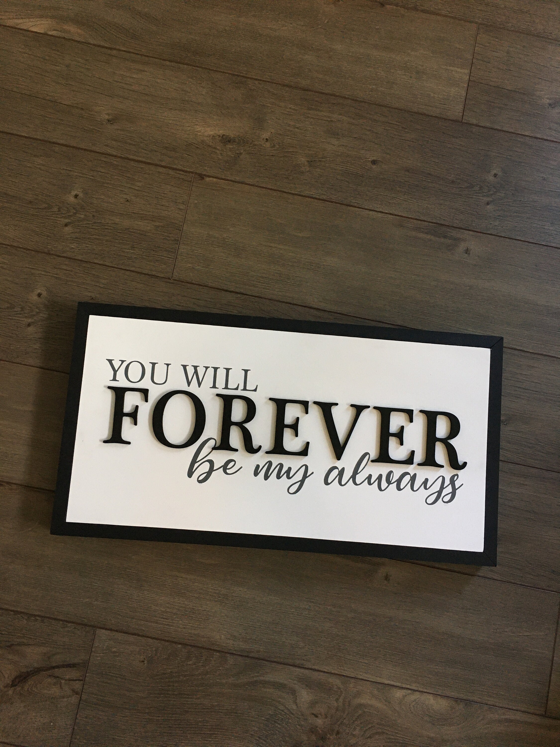 You Will Forever Be My Always Sign | Etsy