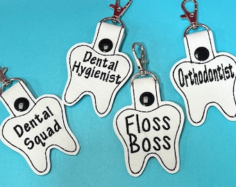 Embroidered , personalized Dental Hygienist , Orthodontist, Dentist, tooth keychain, key fob, backpack tag, lunchbox tag