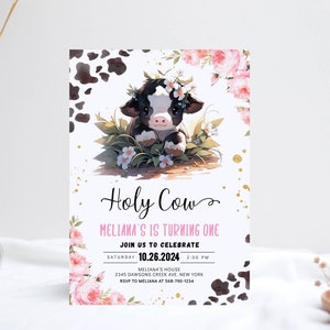 Editable Cow Theme Birthday Party Invitation Holy Cow I&#39;m One Invite Girl Pink Floral Farm Cow First Birthday Digital download corjl