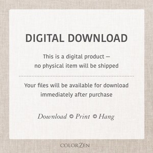 May include: A digital download graphic with the text "DIGITAL DOWNLOAD". The text also states that no physical item will be shipped and files are available immediately after purchase. The bottom of the graphic has the text "COLORZEN".