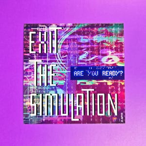 Exit The Simulation Cyberpunk Sticker | Vaporwave Laptop Decal