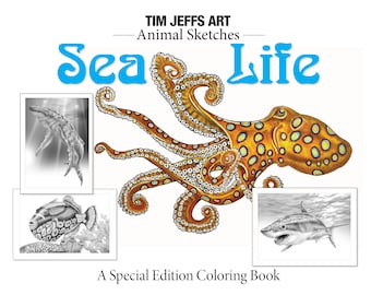Animal Sketches: Sea Life. A Special Edition Digital Download Coloring Book by Tim Jeffs