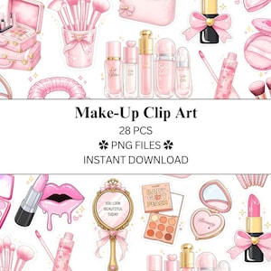 May include: A collection of 28 digital illustrations featuring pink makeup items including vanity cases, brushes, lip glosses, lipsticks, compact mirrors, and eyeshadow palettes. The text reads Make-Up Clip Art, 28 PCS, PNG FILES, and INSTANT DOWNLOAD.