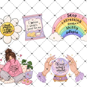 May include: A collection of five stickers featuring a white flower with the text Small progress is STILL progress, a purple snack bag with the text I choose what's good for me, a rainbow with the text Stop stressing over shitty people, a person in a pink sweater with the text Take care of the you that's trying so hard, and a crystal ball with the text Trust what's ahead.
