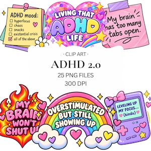 May include: A digital clip art collection titled ADHD 2.0 featuring colorful illustrations including a checklist, a disco heart, sticky notes, a rainbow, a handheld game console, and flames with text like Living That ADHD Life.